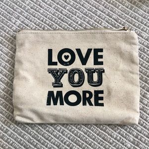 Love You More Pouch